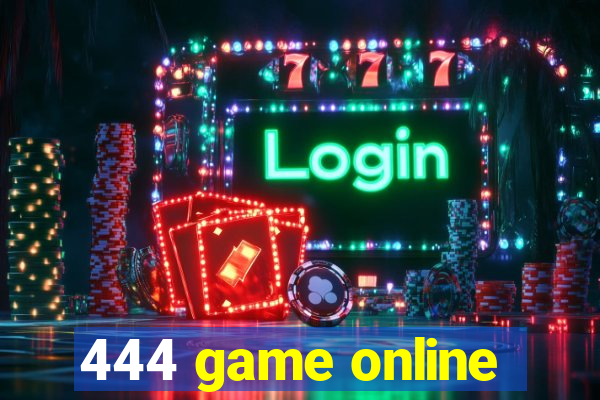444 game online